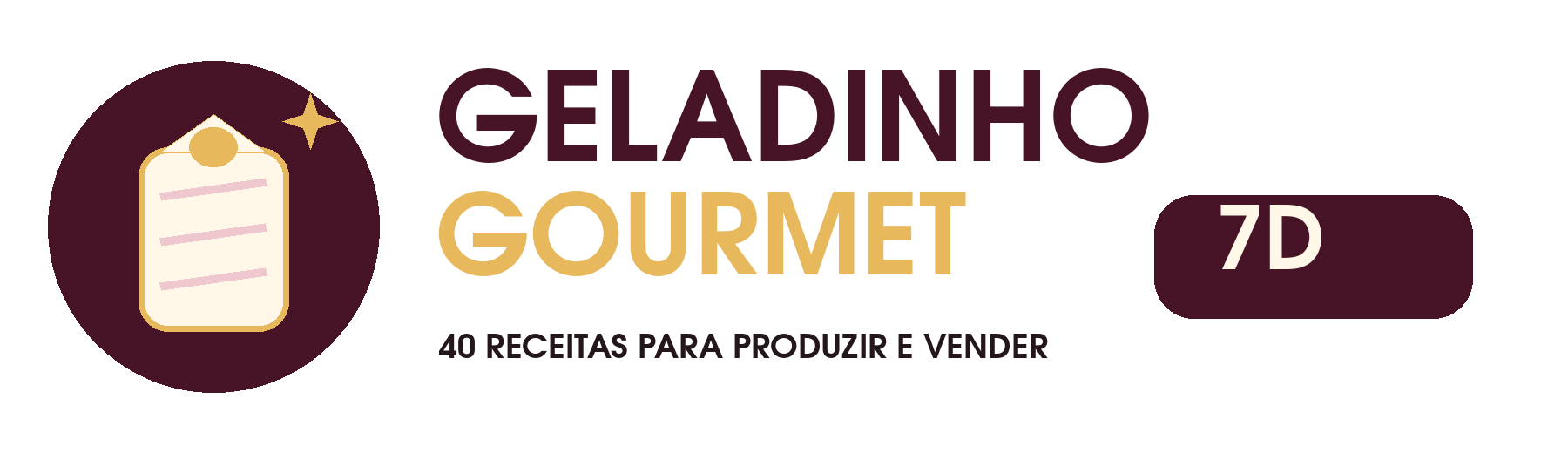 Geladinho Gourmet 7D